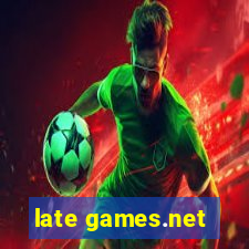 late games.net